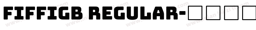 FIFFIGB Regular字体转换